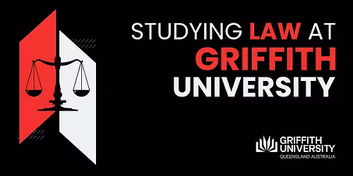 Griffith University Law School Info Session