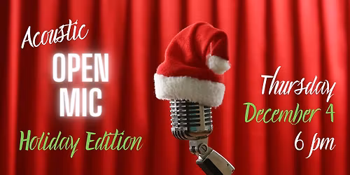 Holiday Open Mic