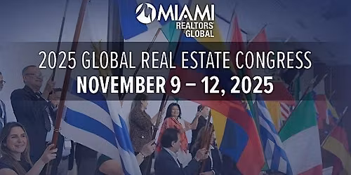 MIAMI Global Real Estate Congress