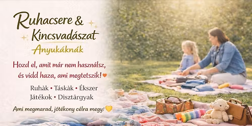 Gardr\u00f3b cserebere - kincsvad\u00e1szat anyuk\u00e1knak 