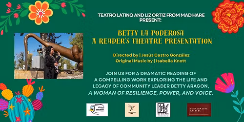 Betty La Poderosa | A Reader\u2019s Theatre Presentation + Gallery Walkthrough