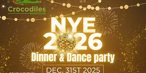 2026 New Year's Eve Dinner and Party at Crocodiles Nightclub