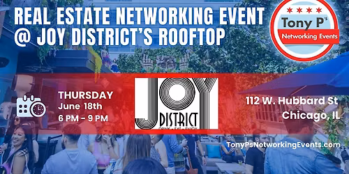 Tony P's Real Estate Social at Joy District's Rooftop - Thursday June 18th