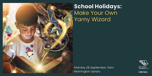 School Holidays: Make Your Own Yarny Wizard - Mornington Library
