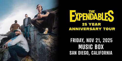 The Expendables - 25 Year Anniversary Tour w\/ Chad Tepper and Veni Sun
