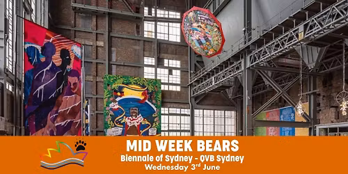 Mid Week Bears - Biennale of Sydney Adventure