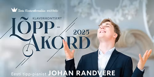 Eesti tipp-pianist Johan Randvere L\u00f5ppakord 2025 klaverikontsert