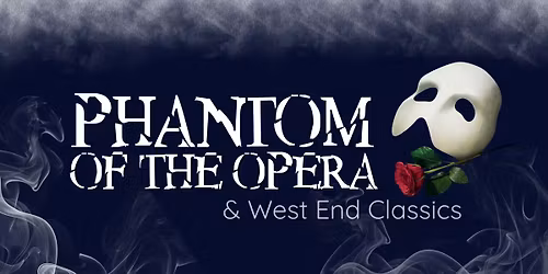 26 June - Music In Action: Phantom of The Opera and West End Classics at Jersey Opera House