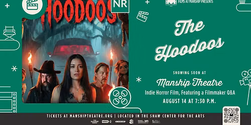 The Hoodoos Premiere + Q&A (Filmed in Baton Rouge!)