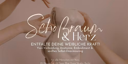 SCHOSSRAUM & HERZ - Entfalte deine weibliche Kraft durch Yoni-Verbindung!