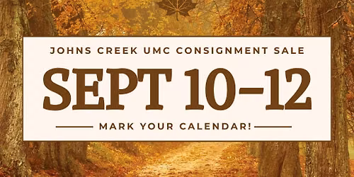 Johns Creek UMC Fall Consignment Sale