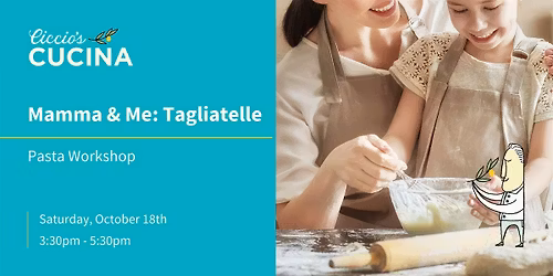Mamma & Me: Tagliatelle