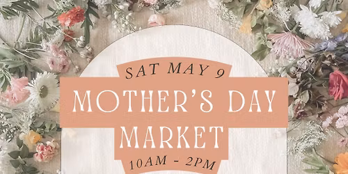 Mother\u2019s Day Market 2026