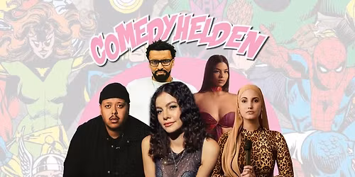 COMEDYHELDEN- MARIA CLARA GROPPLER, ANISSA LOUCIF, ASSANE BADIANE, SAMUEL SIBILSKI, BLER