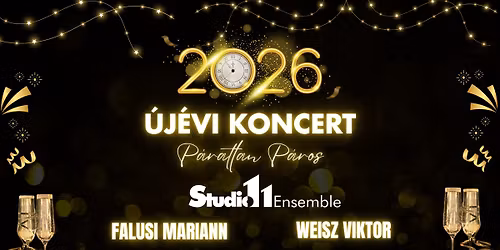 \u00daJ\u00c9VI KONCERT - P\u00e1ratlan P\u00e1ros \/\/Studio11, Falusi Mariann, Weisz Viktor\/\/