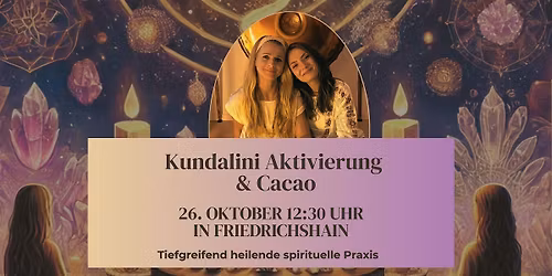 Kundalini Aktivierung mit Cacao - Julia & Jolanta