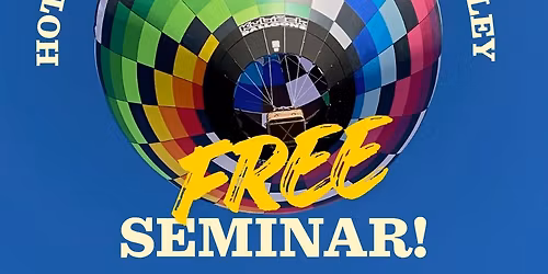 Hot Air Ballooning & Carson Valley - Free Educational Seminar!