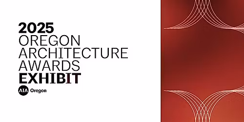 Oregon Architecture Awards Exhibit