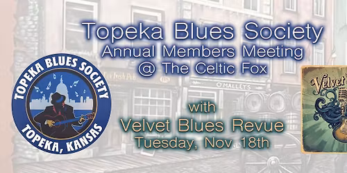 Topeka Blues Society Annual Members Meeting