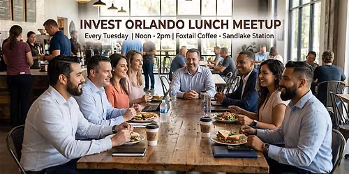 Invest Orlando Lunch Meeting