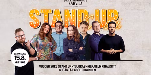 La 15.8. Koivurannan stand up -kes\u00e4 Stand up -tulokas -kilpailun finalistit & Lasse Oikarinen
