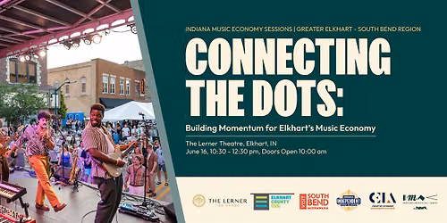 Indiana Music Economy Sessions: Greater Elkhart - South Bend Region