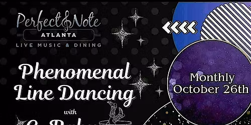 Phenomenal Line Dancing Monthly  - THIS Sunday @  the Perfect Note w\/G Baby