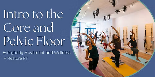 Intro to the Core and Pelvic Floor