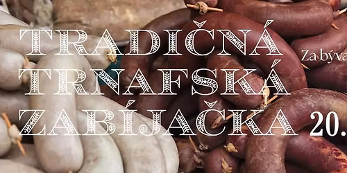 TRADI\u010cN\u00c1 TRNAFSK\u00c1 ZAB\u00cdJA\u010cKA