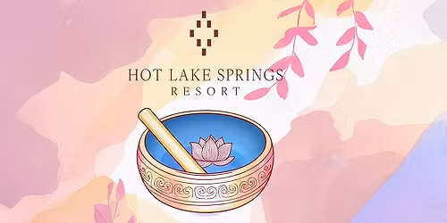 Indoor Sound Bath at Hot Lake Springs Resort.