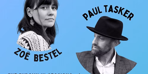 Thrown In Sessions #4: Zo\u00eb Bestel & Paul Tasker