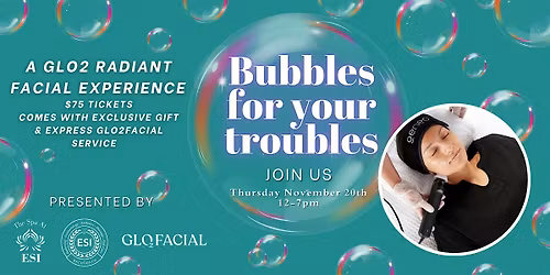 Bubbles for Your Troubles: A Glo2 Radiant Facial Experience