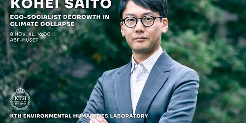 Kohei Saito \u2013 Eco-Socialist Degrowth in Climate Collapse