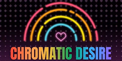 Chromatic Desire