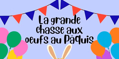 La Grande Chasse aux Oeufs au P\u00e2quis