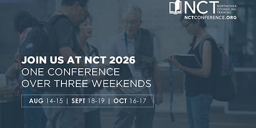 NCT 2026 - NorthCreek Counseling Training Conference