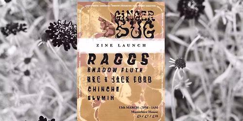 Ginger Bug - Zine Launch