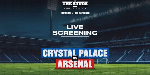 Screening of Crystal Palace vs Arsenal