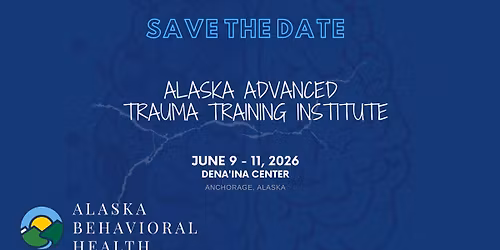 13th Alaska Advanced Trauma Training Institute