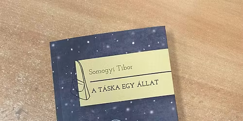 K\u00f6nyvbemutat\u00f3 - Somogyi Tibor: A t\u00e1ska egy \u00e1llat