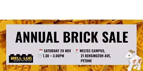 Annual Brick Sale, brought to you by Wellington Lego User Group