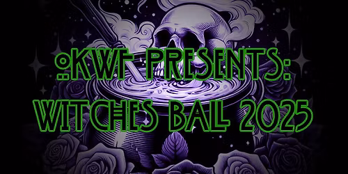 OKWF Presents: Witches Ball 2025