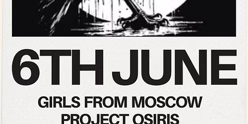 Girls From Moscow  with Project Osiris, Hablo El Diablo & the Stephen Leonard Band