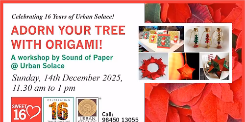 ADORN YOUR TREE WITH ORIGAMI! A workshop by Sound of Paper @ Urban Solace
