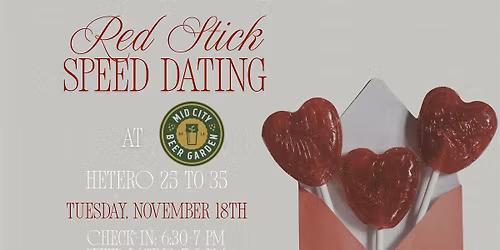 11\/18  - Red Stick Speed Dating @ Mid City Beer Garden