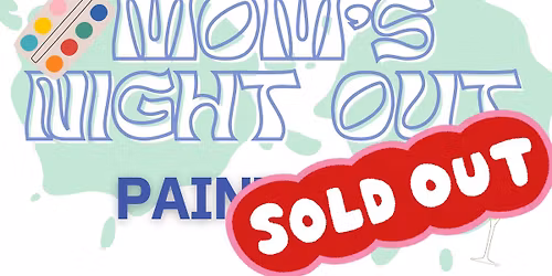 MNO: Paint & Sip **SOLD OUT**