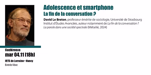 Adolescence et smartphone La fin de la conversation ? - David Le Breton