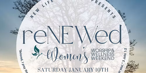 RENEWED Women's Worship & Wellness Event