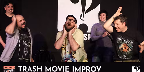 Trash Movie Improv