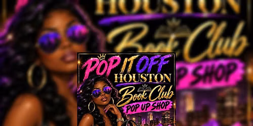 POP IT OFF HOUSTON BOOK CLUB